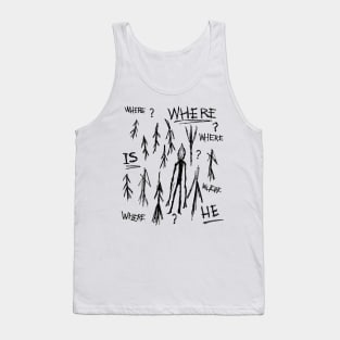 Tracking the Elusive Slender Man: A Quest for Answers Tank Top